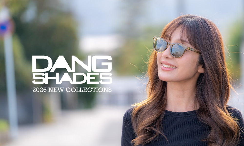 DANG SHADES 2026年最新カタログと新作のご紹介 – DANG SHADES JP