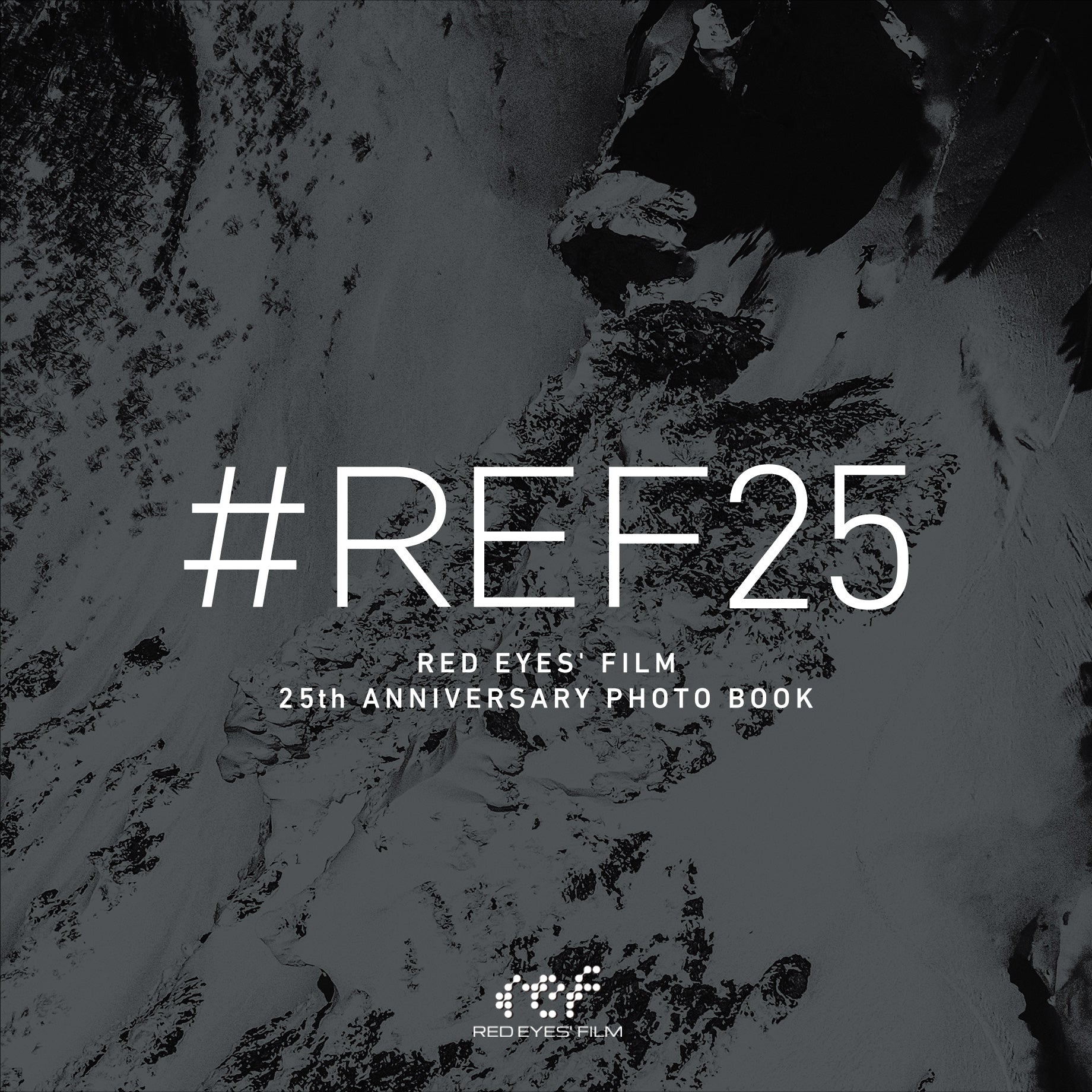 7/12より】RED EYES' FILMクラウドファンディング REF25年の軌跡